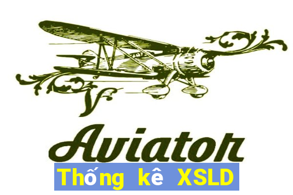 Thống kê XSLD hôm nay