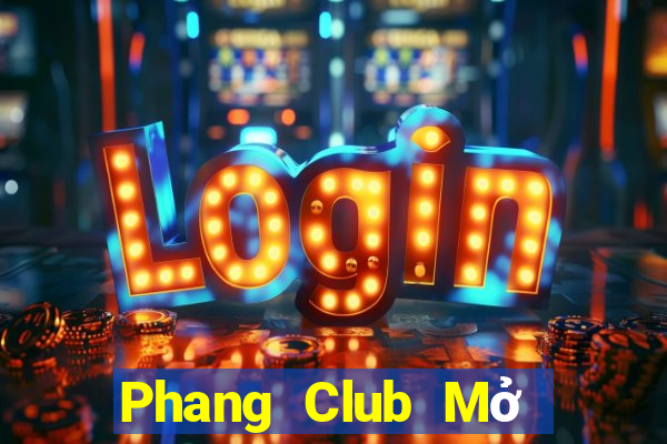 Phang Club Mở Trò Chơi Ô Tô