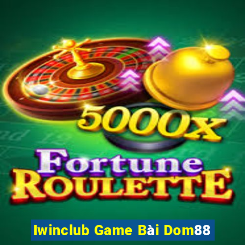 Iwinclub Game Bài Dom88