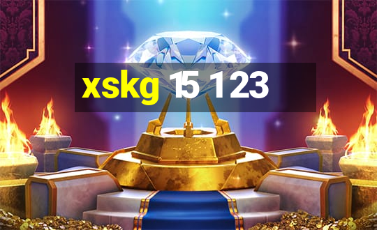 xskg 15 1 23