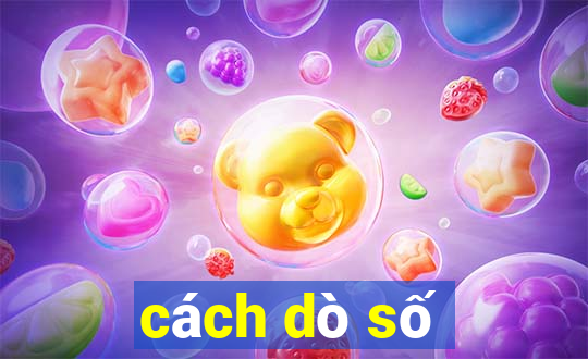 cách dò số