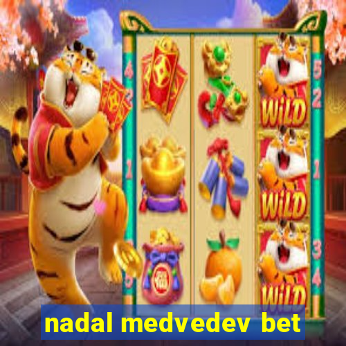 nadal medvedev bet