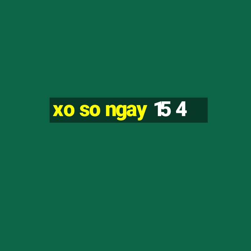 xo so ngay 15 4