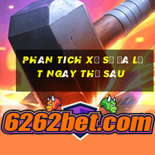 Phân tích xổ số Đà Lạt ngày thứ sáu