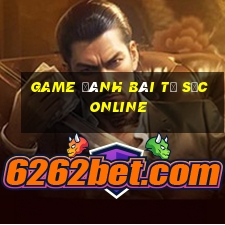 game danh bai tu sac online