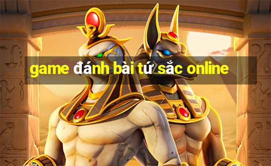 game danh bai tu sac online