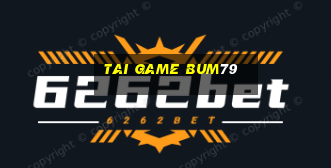 tai game bum79