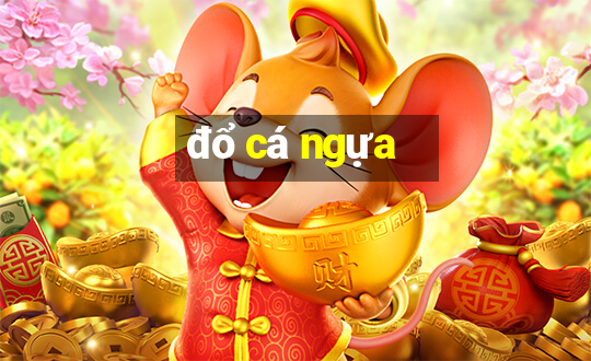 đổ cá ngựa