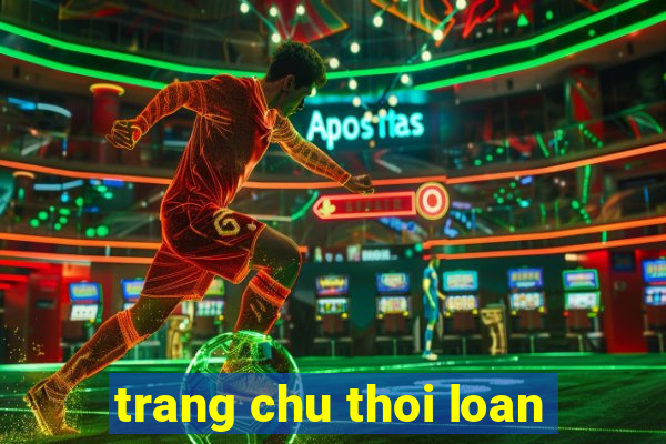 trang chu thoi loan