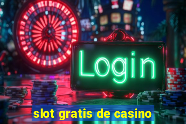 slot gratis de casino