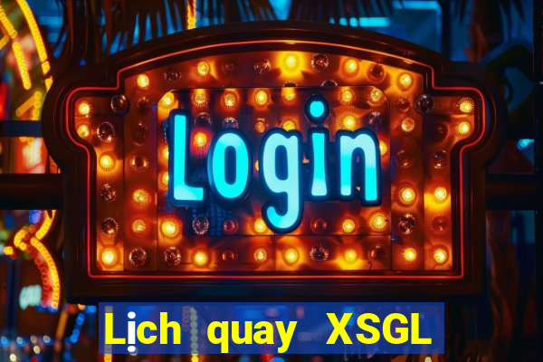 Lịch quay XSGL ngày 1