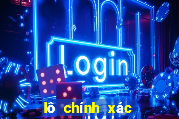 lô chính xác nhất hôm nay