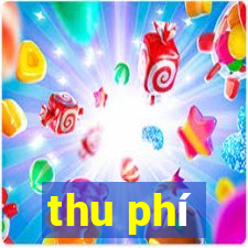 thu phí