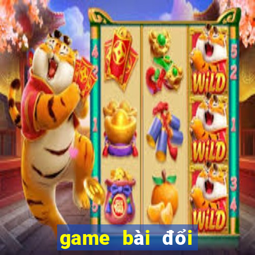 game bài đổi thưởng vip