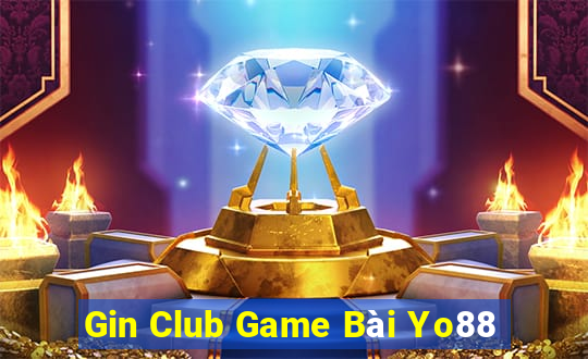 Gin Club Game Bài Yo88