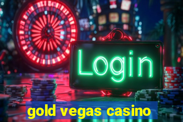 gold vegas casino