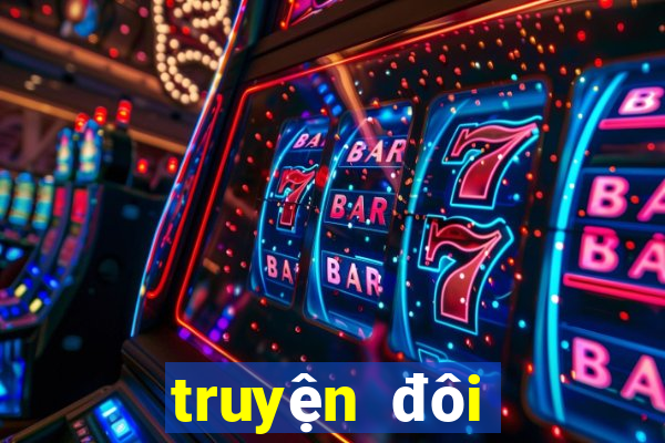 truyện đôi bạn tốt