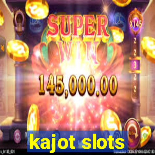 kajot slots