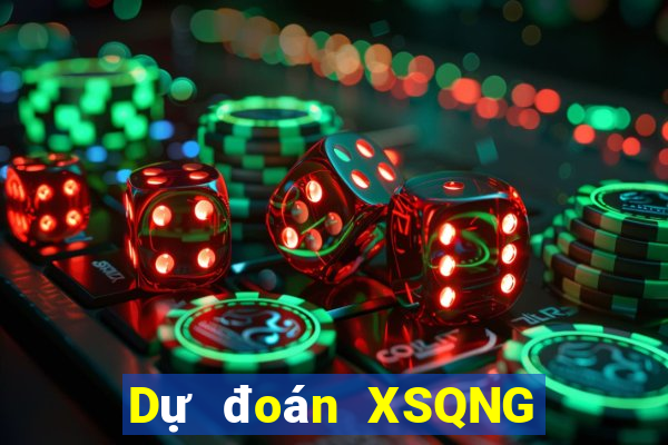 Dự đoán XSQNG ngày 12