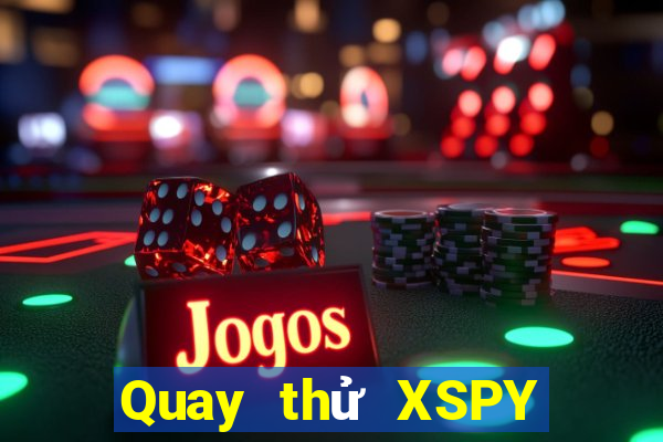 Quay thử XSPY ngày 26