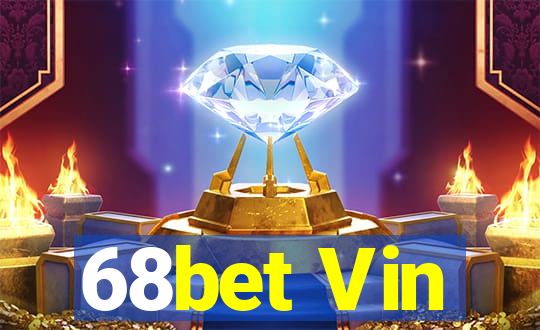 68bet Vin