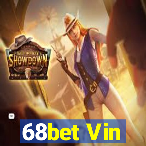 68bet Vin