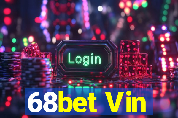 68bet Vin