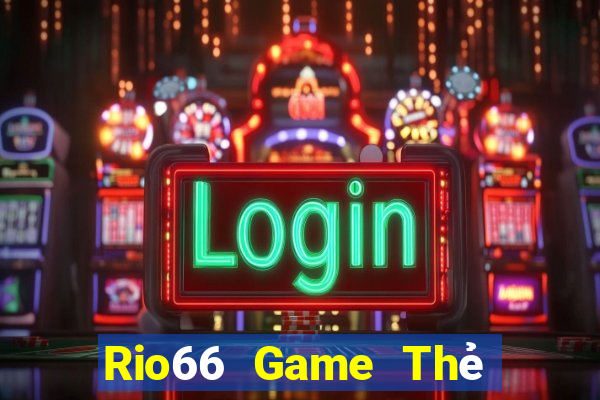 Rio66 Game Thẻ Bài Eloras