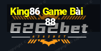 King86 Game Bài 88