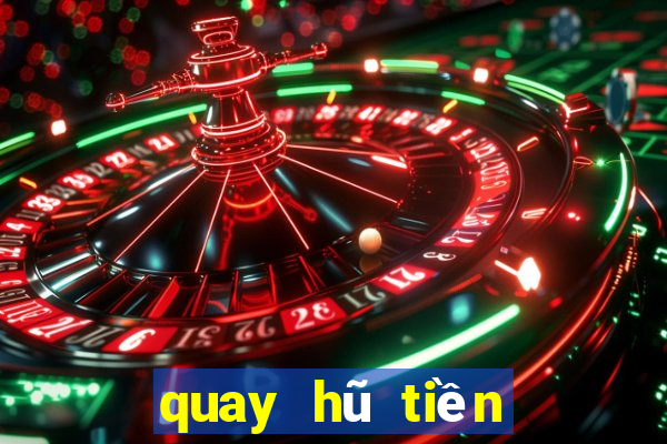 quay hũ tiền về như lũ