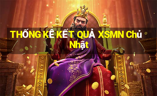 THỐNG KÊ KẾT QUẢ XSMN Chủ Nhật