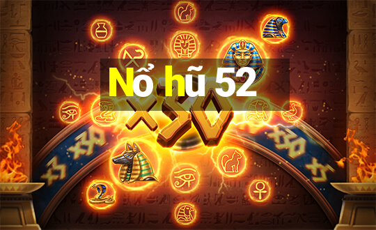 Nổ hũ 52