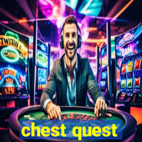 chest quest