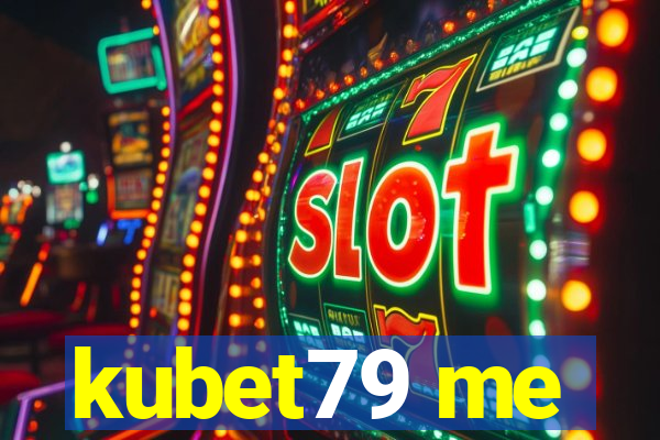 kubet79 me