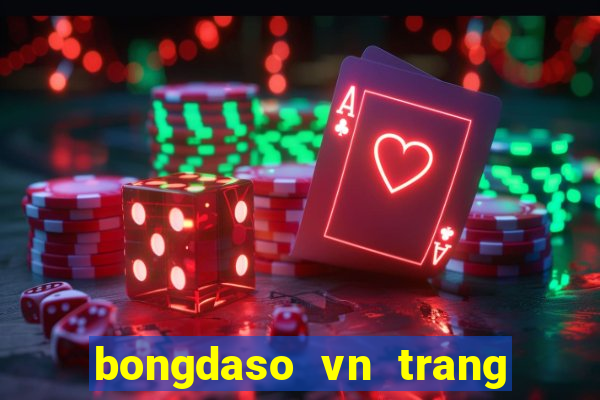 bongdaso vn trang tin chính