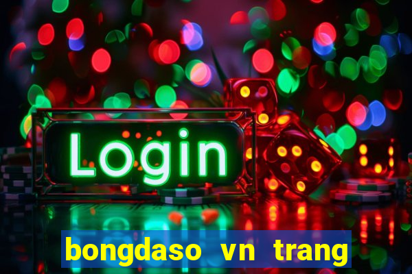 bongdaso vn trang tin chính