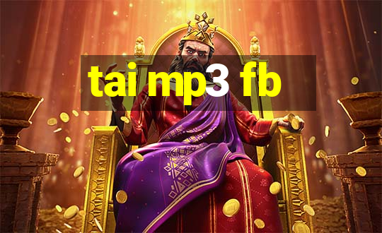 tai mp3 fb