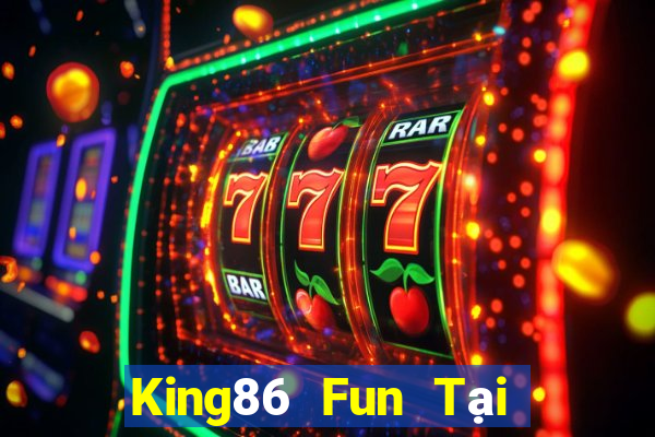 King86 Fun Tại Game Bài Đổi The