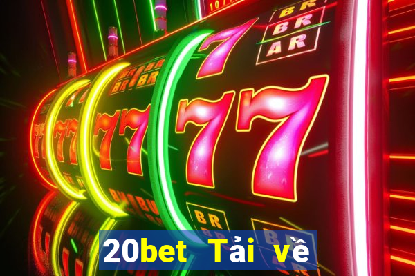 20bet Tải về Lotto xổ số