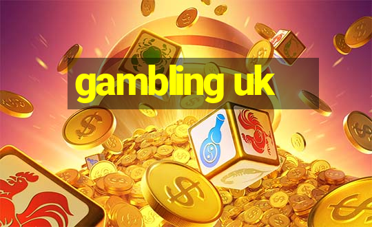 gambling uk