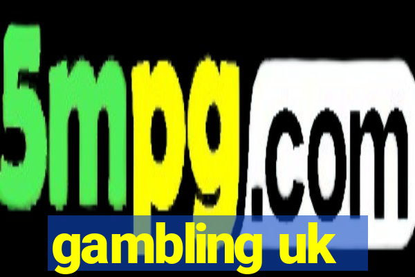 gambling uk