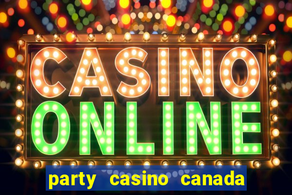 party casino canada sign in