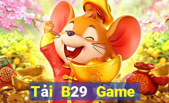 Tải B29 Game Bài 2021