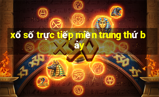 xổ số trực tiếp miền trung thứ bảy