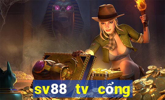 sv88 tv cổng game đánh bài đổi thưởng