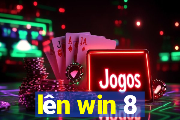 lên win 8