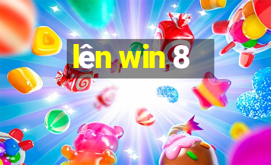 lên win 8