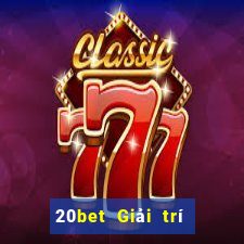 20bet Giải trí Tứ Long