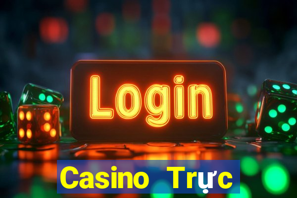 Casino Trực tiếp Thần Quay