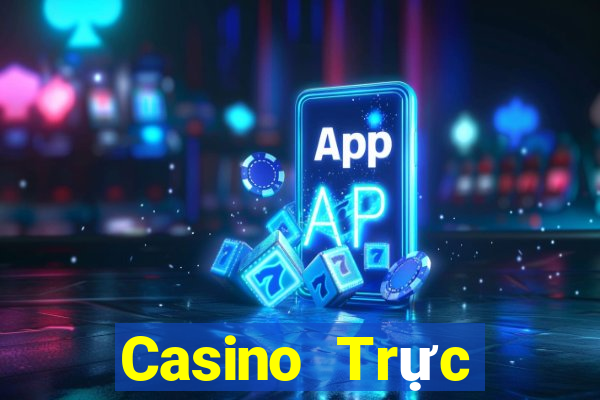 Casino Trực tiếp Thần Quay